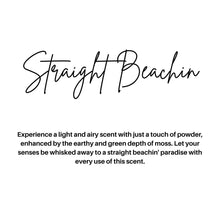 Load image into Gallery viewer, STRAIGHT BEACHIN | SUMMER: 8 OZ