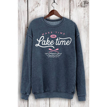 Load image into Gallery viewer, MAKE TIME FOR LAKE TIME MINERAL SWEATSHIRTS